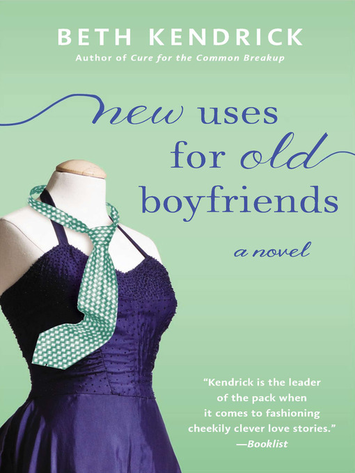 Title details for New Uses for Old Boyfriends by Beth Kendrick - Wait list